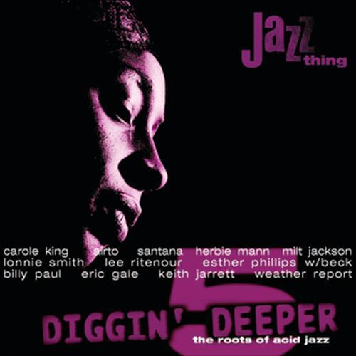 Diggin' Deeper - The Roots Of Acid Jazz Vol.5