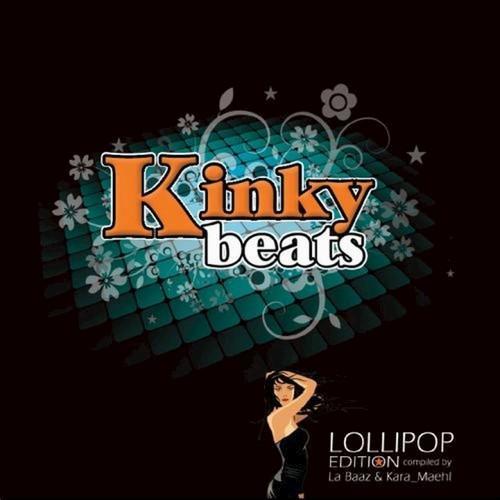 Kinky Beats, Vol. 2 (Compiled by La Baaz & Kara Maehl) [Lollipop Edition]