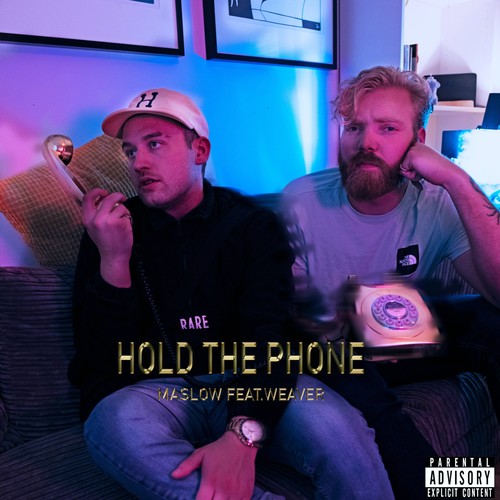 Hold The Phone (feat. Weaver) [Explicit]