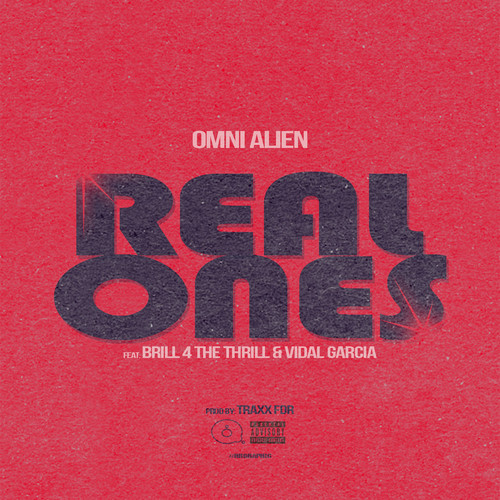 Real Ones (feat. Brill 4 The Thrill & Vidal Garcia) [Explicit]