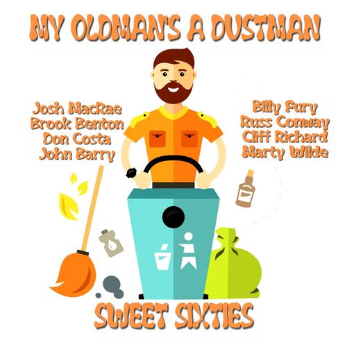 My Oldman's a Dustman (Sweet Sixties)