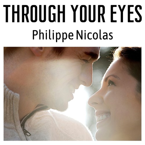 Through Your Eyes