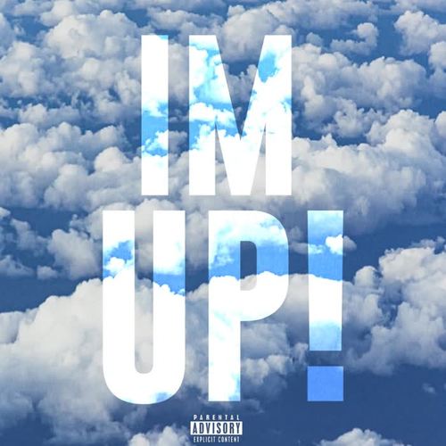 IM UP! (Explicit)