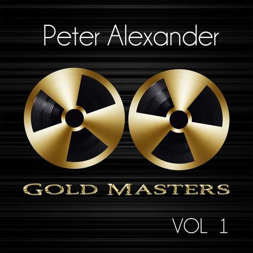 Gold Masters: Peter Alexander, Vol. 1