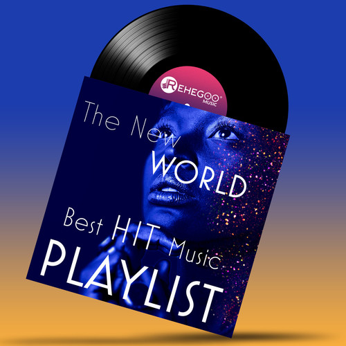 The New World: Best Hit Music Playlist