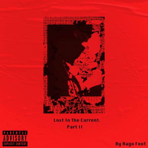 Lost In The Current, Pt. 2 (Explicit)