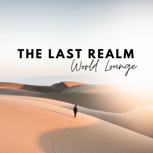 The Last Realm - World Lounge