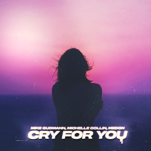 Cry For You