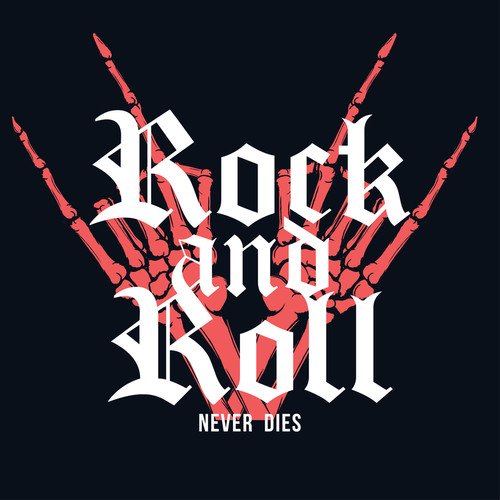 Rock And Roll Never Dies (Explicit)