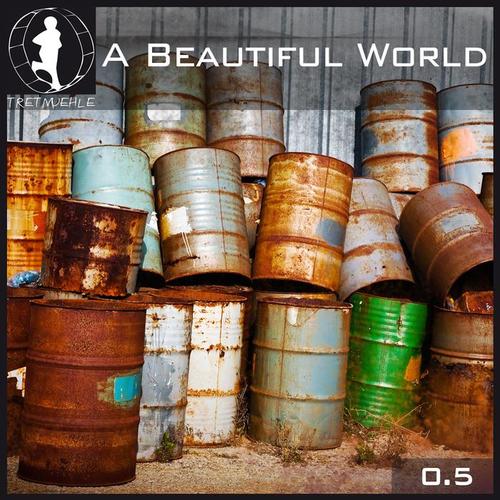 Tretmuehle Pres. A Beautiful World, Vol. 5