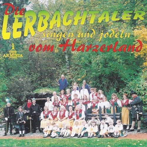 Die Lerbachtaler singen und jodeln vom Harzerland