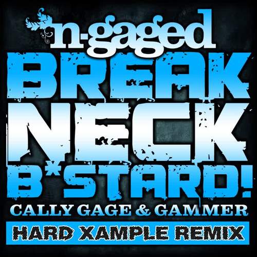 Breakneck Bastard (Hard Xample Remix)