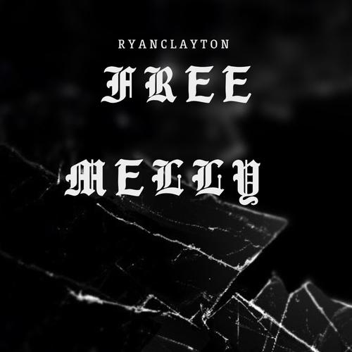 Free Melly (Explicit)