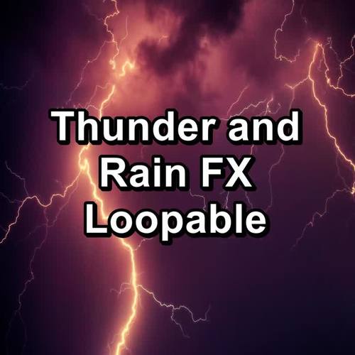 Thunder and Rain FX Loopable
