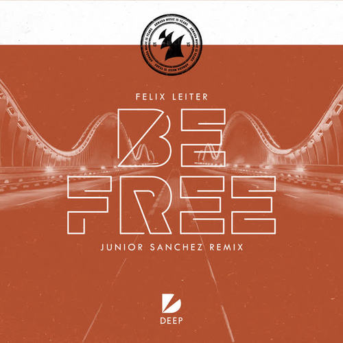 Be Free (Junior Sanchez Remix)