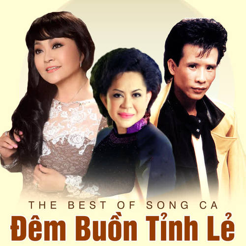 Đêm buồn tỉnh lẻ (The best of song ca)