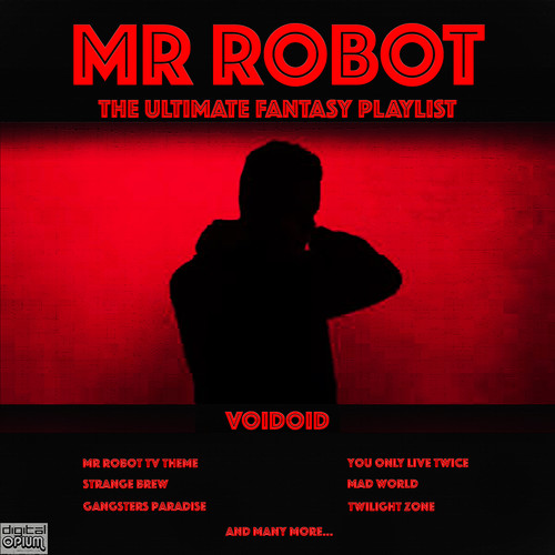 Mr Robot - The Ultimate Fantasy Playlist