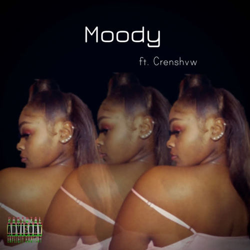 Moody (Explicit)