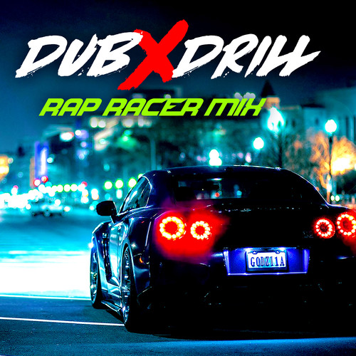 Dub n Drill Rap Racer Mix