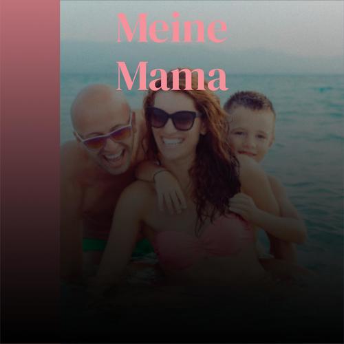 Meine Mama