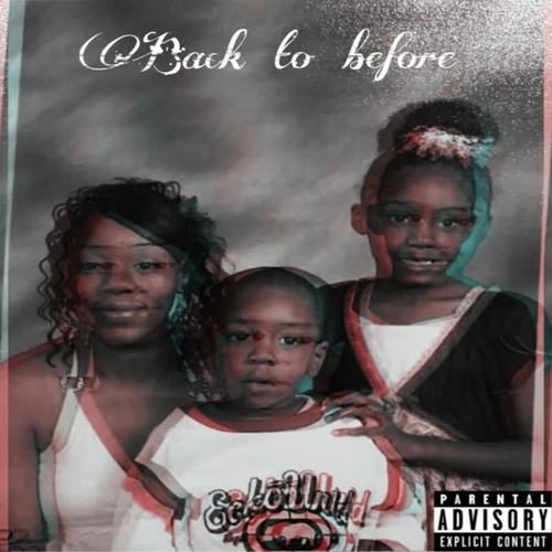 Back To Before (Explicit)