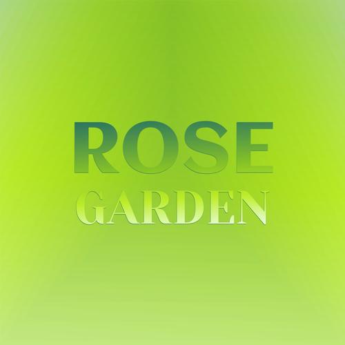 Rose Garden