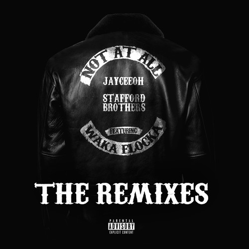 Not At All (The Remixes) [Explicit]