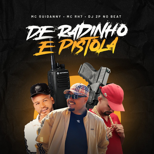 De Radinho e Pistola (Explicit)