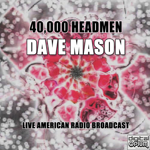 40,000 Headmen (Live)