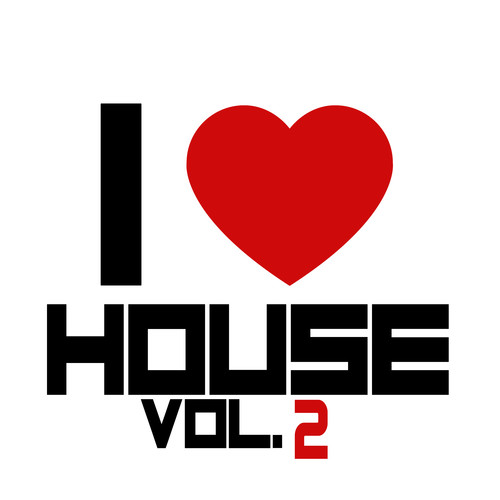 I Love House, Vol. 2