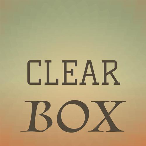 Clear Box