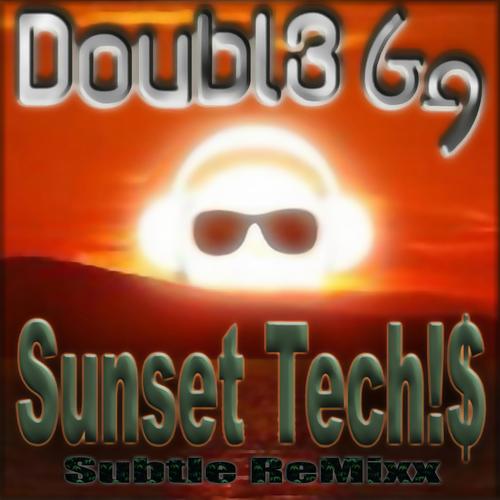 Sunset Tech!$ (Subtle ReMixx)