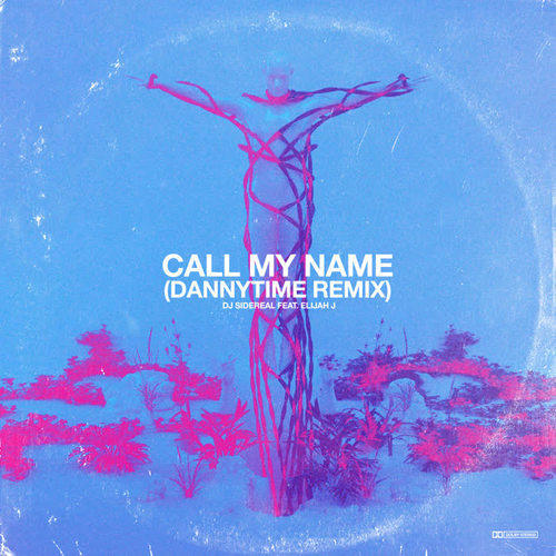 Call My Name (Dannytime Remix)