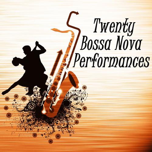 20 Bossa Nova Performances