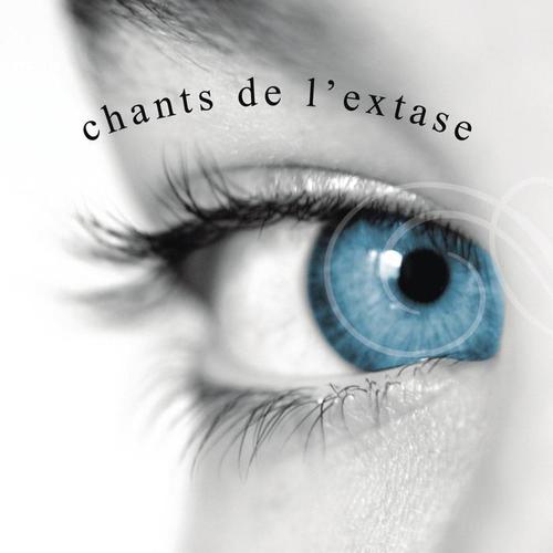 Les Chants De L'Extase