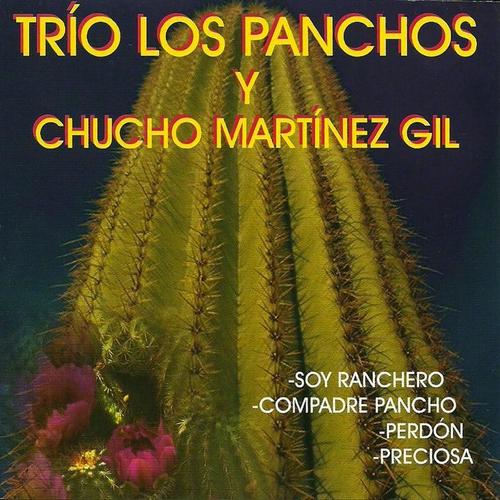 Época Dorada de los Panchos y Chucho Martínez Gil