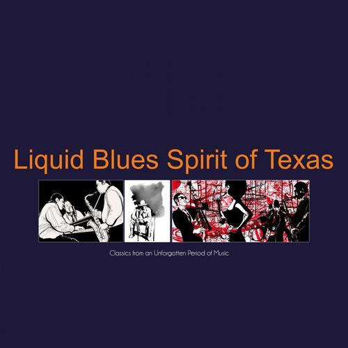 Liquid Blues Spirit of Texas