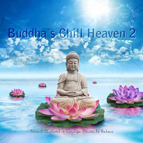 Buddha's Chill Heaven 2 (Finest Chillout & Lounge Music to Relax)