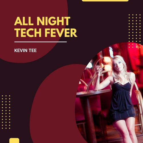 All Night Tech Fever