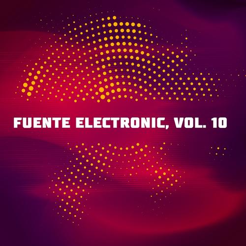 Fuente Electronic, Vol. 10 (Original Mix)