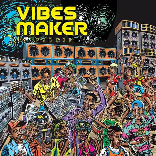 Vibes Maker Riddim