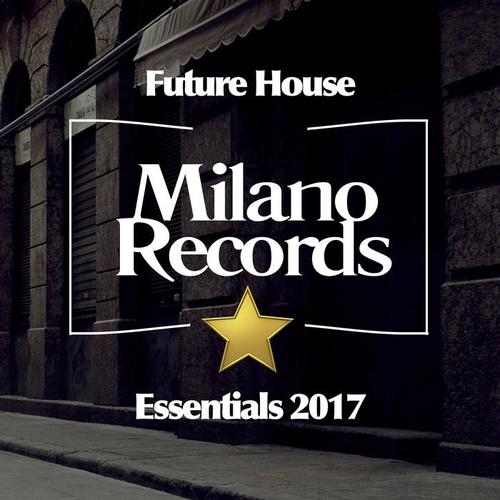 Future House Essentials 2017