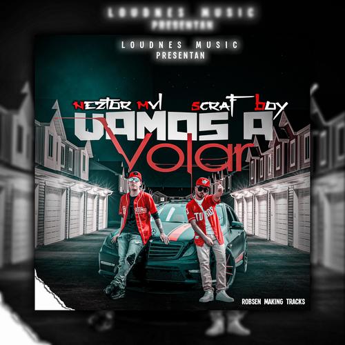 Vamos A Volar (feat. Neztor MVL) [Explicit]