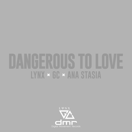 Dangerous To Love