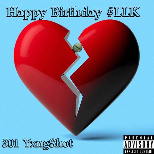 Happy Birthday #LLK (Explicit)