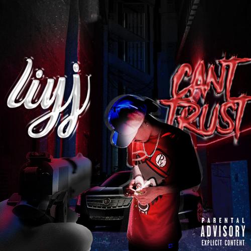 Can't Trust (Explicit)