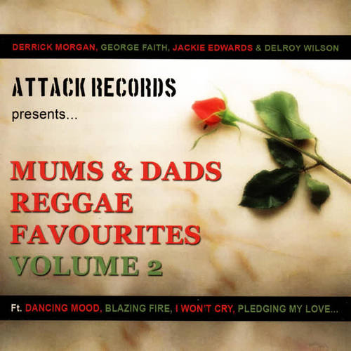 Mums & Dads Reggae Favourites Volume 2