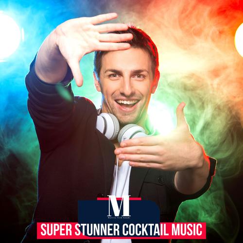 Super Stunner Cocktail Music