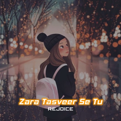 Zara Tasveer Se Tu