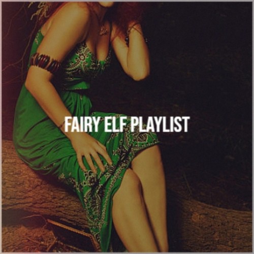 Fairy Elf Playlist